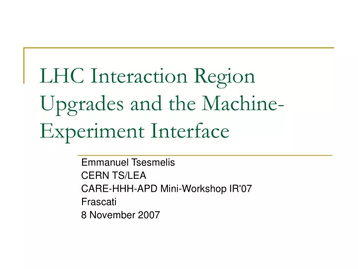 lhc interaction region upgrades and the machine experiment interface