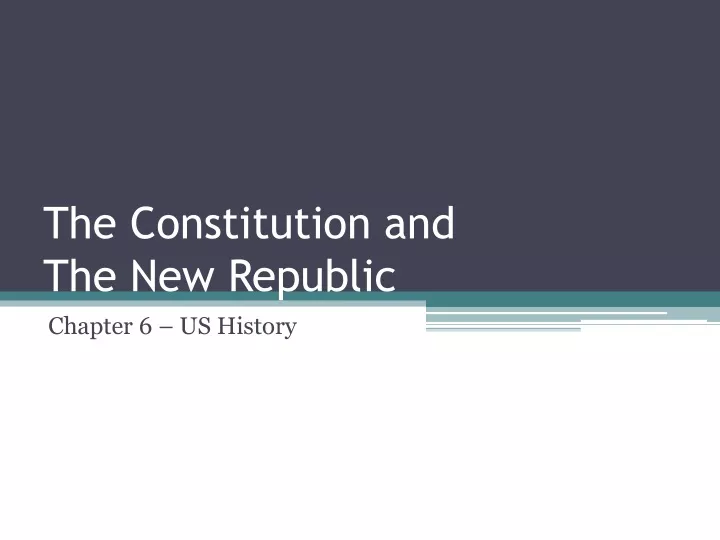 the constitution and the new republic