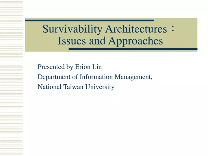survivability architectures issues and approaches