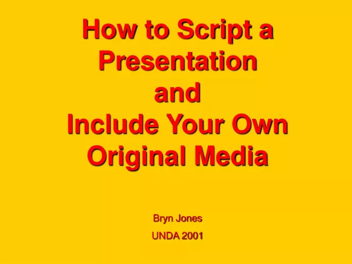 how to script a presentation and include your