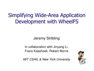 Simplifying Wide-Area Application Development with WheelFS