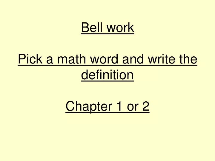 bell work pick a math word and write the definition chapter 1 or 2