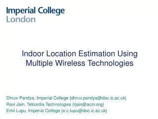 Indoor Location Estimation Using Multiple Wireless Technologies