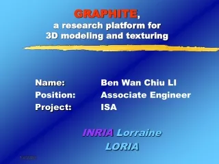 GRAPHITE ,  a research platform for  3D modeling and texturing