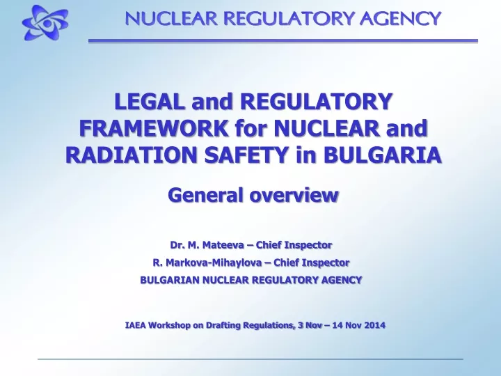 legal and regulatory framework for nuclear and radiation safety in bulgaria general overview