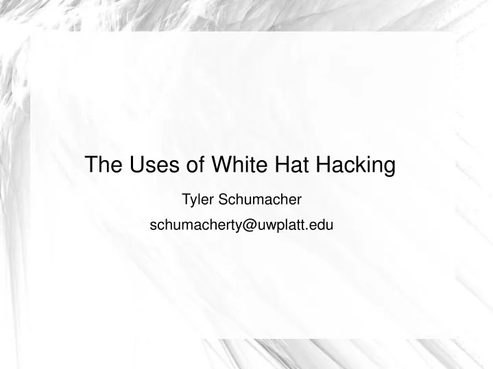 the uses of white hat hacking