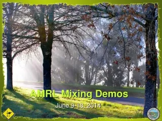 AMRL Mixing Demos
