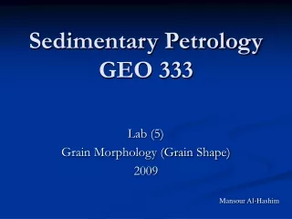 Sedimentary Petrology GEO 333