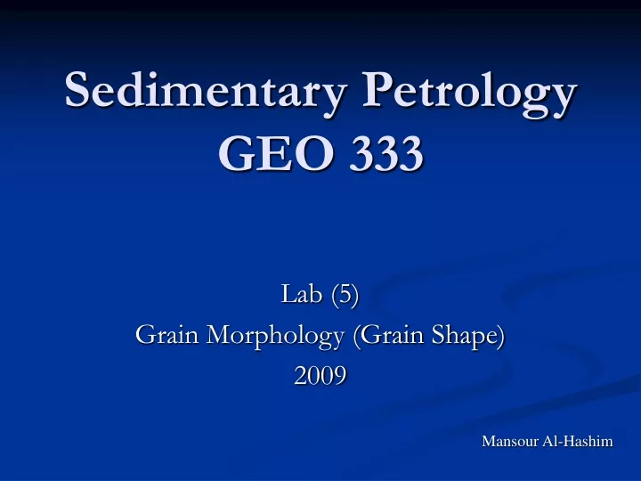 sedimentary petrology geo 333