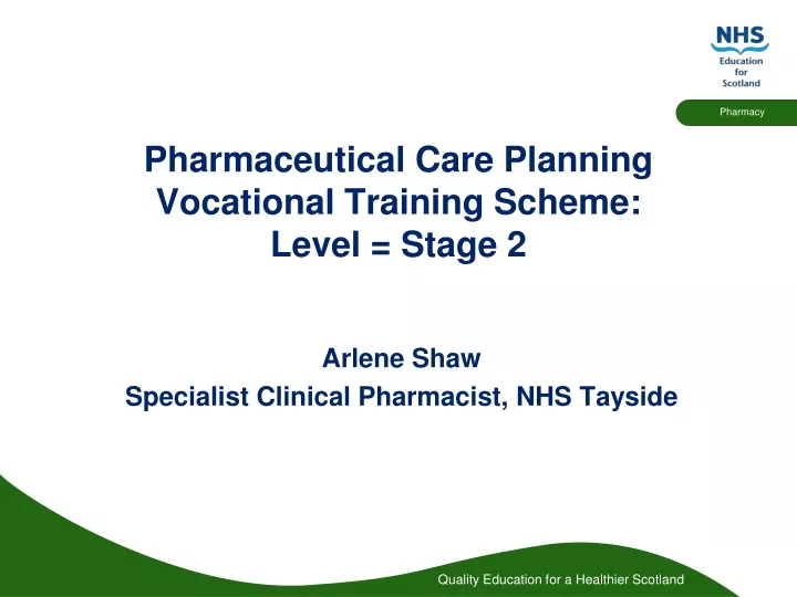 pharmaceutical care planning vocational training scheme level stage 2