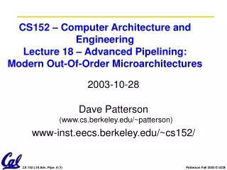 2003-10-28 Dave Patterson  (cs.berkeley/~patterson) www-inst.eecs.berkeley/~cs152/