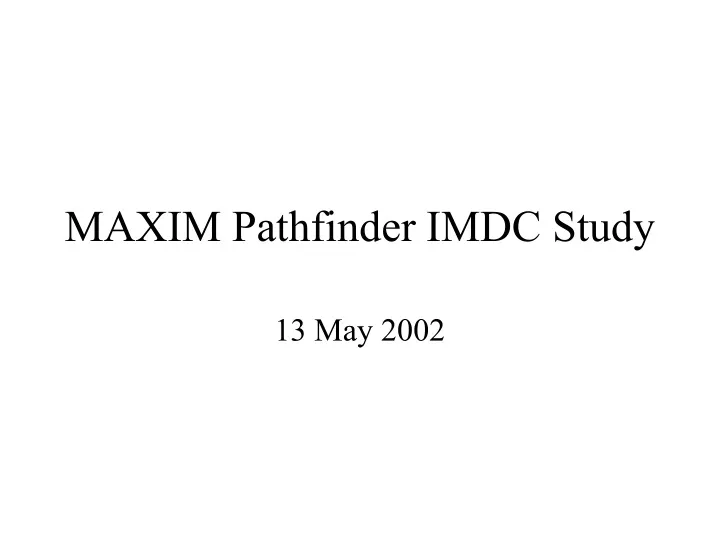 maxim pathfinder imdc study