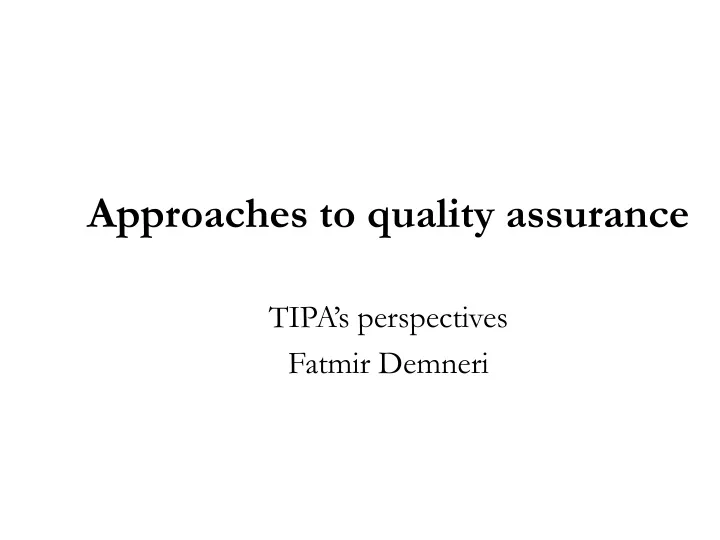 approaches to quality assurance