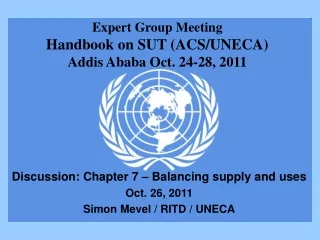 Expert Group Meeting Handbook on SUT (ACS/UNECA) Addis Ababa Oct. 24-28, 2011