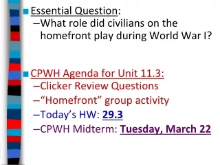Essential Question : What role did civilians on the homefront play during World War I?