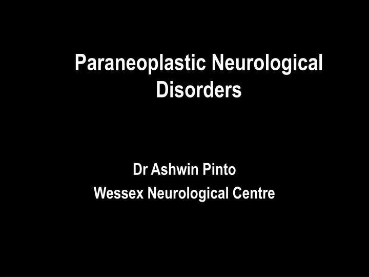 paraneoplastic neurological disorders