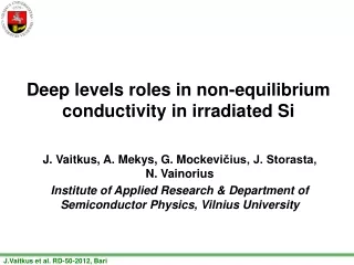 Deep levels roles in non-equilibrium conductivity in irradiated Si