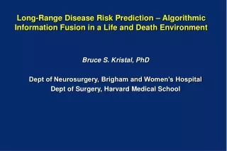 Bruce S. Kristal, PhD  Dept of Neurosurgery, Brigham and Women’s Hospital