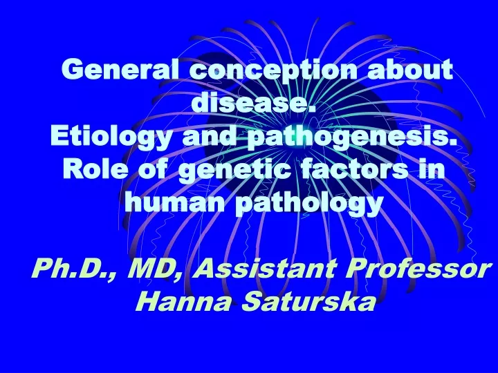 general conception about disease etiology