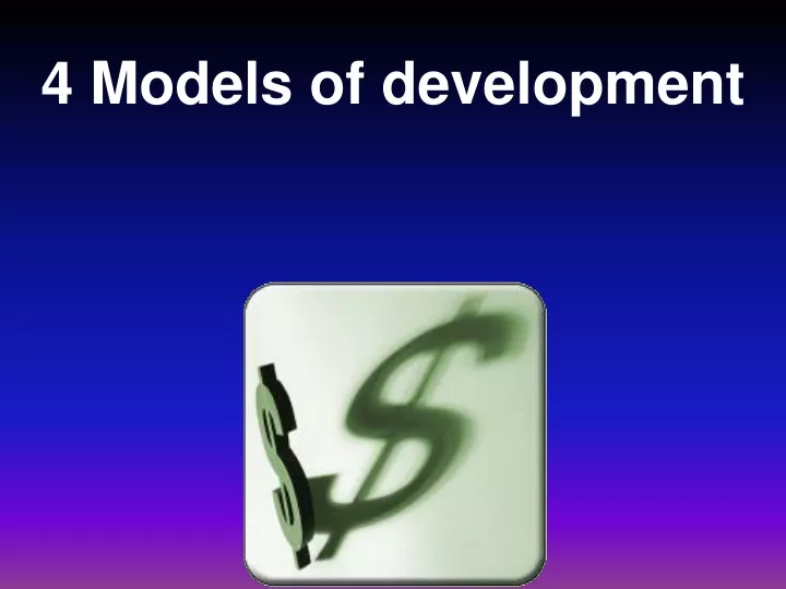 4 models of development
