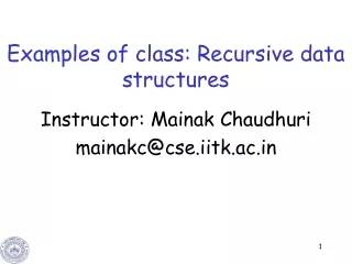 Examples of class: Recursive data structures