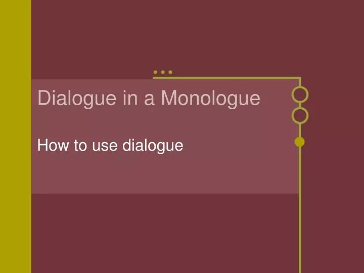 dialogue in a monologue