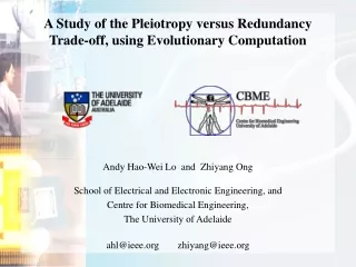 A Study of the Pleiotropy versus Redundancy Trade-off, using Evolutionary Computation
