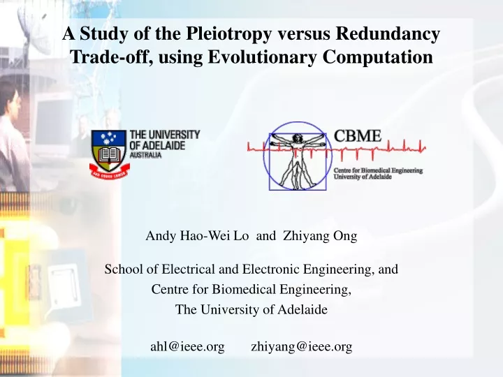 a study of the pleiotropy versus redundancy trade off using evolutionary computation
