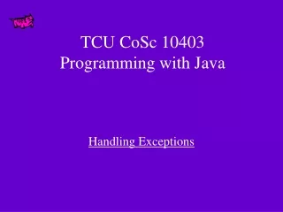 TCU CoSc 10403  Programming with Java