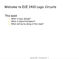 Welcome to ECE 2410 Logic Circuits