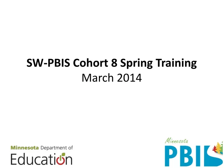 sw pbis cohort 8 spring training march 2014
