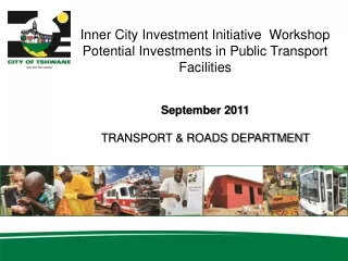 Inner City Investment Initiative  Workshop Potential Investments in Public  Transport Facilities