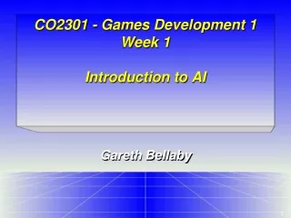 CO2301 - Games Development 1 Week 1 Introduction to AI
