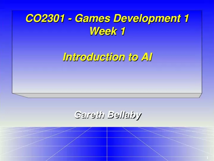 co2301 games development 1 week 1 introduction to ai