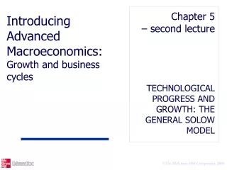 TECHNOLOGICAL PROGRESS AND GROWTH: THE GENERAL SOLOW MODEL