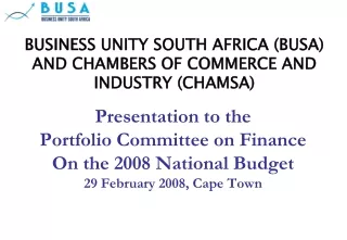 BUSINESS UNITY SOUTH AFRICA (BUSA) AND CHAMBERS OF COMMERCE AND INDUSTRY (CHAMSA)