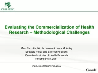 Evaluating the Commercialization of Health Research – Methodological Challenges