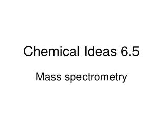 Chemical Ideas 6.5