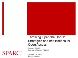 Throwing Open the Doors: Strategies and Implications for Open Access