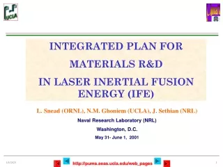 INTEGRATED PLAN FOR  MATERIALS R&amp;D  IN LASER INERTIAL FUSION ENERGY (IFE)