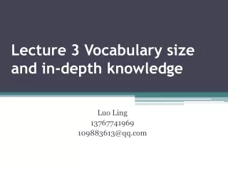 Lecture 3 Vocabulary size  and in-depth knowledge