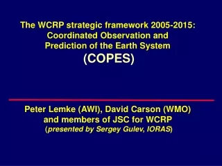 The WCRP strategic framework 2005-2015:  Coordinated Observation and