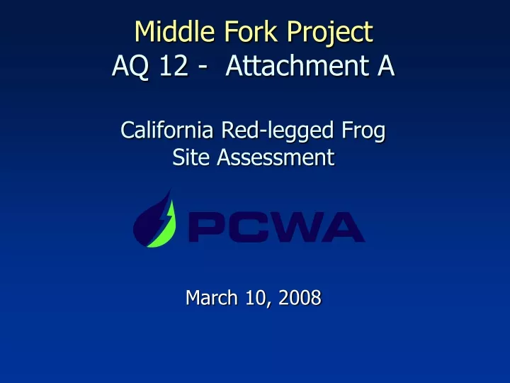 middle fork project aq 12 attachment a california red legged frog site assessment
