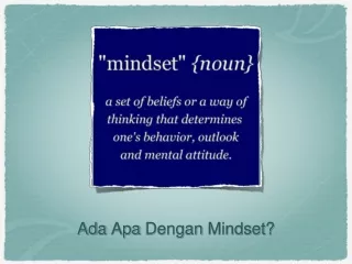 Ada  Apa Dengan  Mindset?