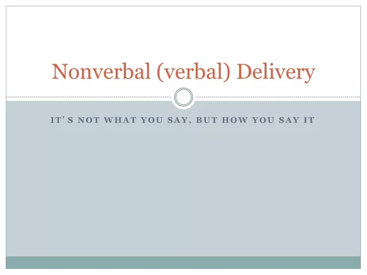 nonverbal verbal delivery