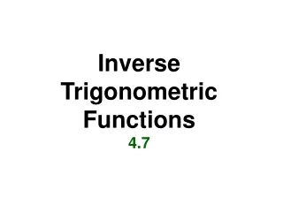 Inverse Trigonometric Functions 4.7