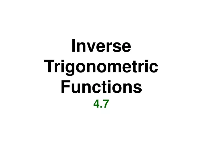 inverse trigonometric functions 4 7