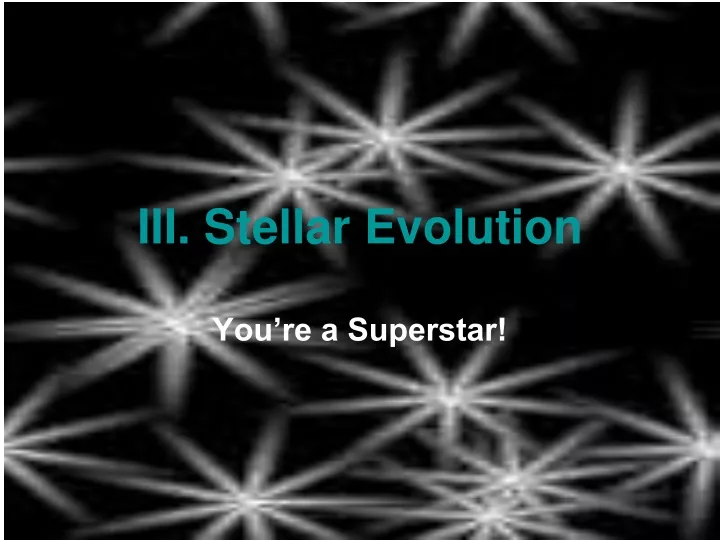 iii stellar evolution