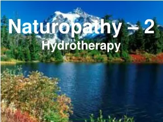 Naturopathy – 2 Hydrotherapy