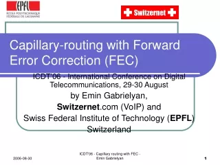 Capillary-routing with Forward Error Correction (FEC)